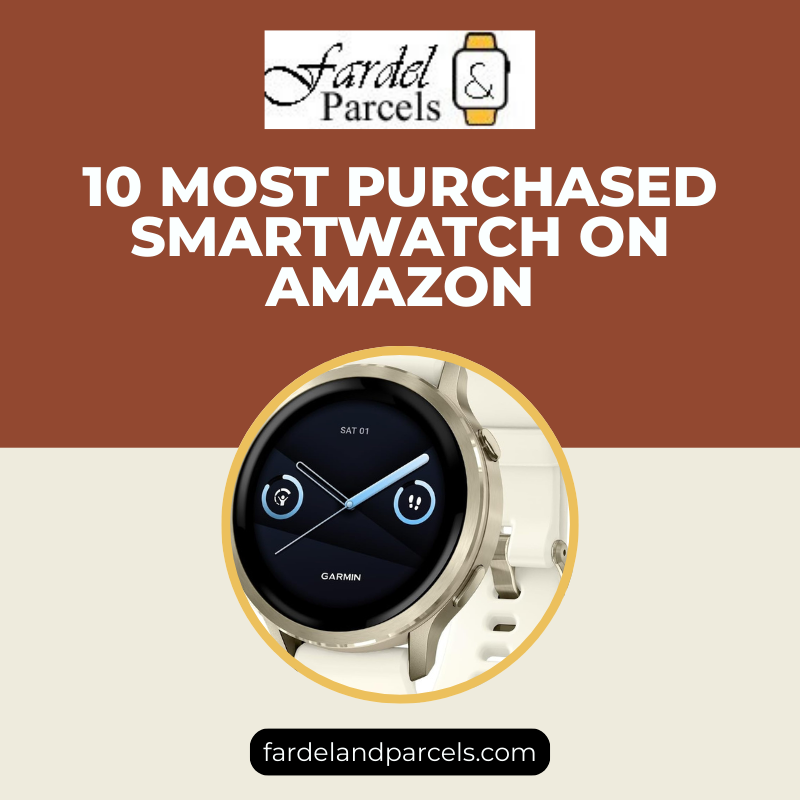 10 most purchased smartwatch on Amazon